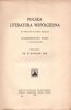Lam S. - Polska literatura współczesna od roku 1897 do chwili bieżącej). Charakterystyki i wypisy. Z 9 ilustracjami